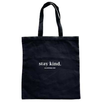 Stay Kind Tote Bag